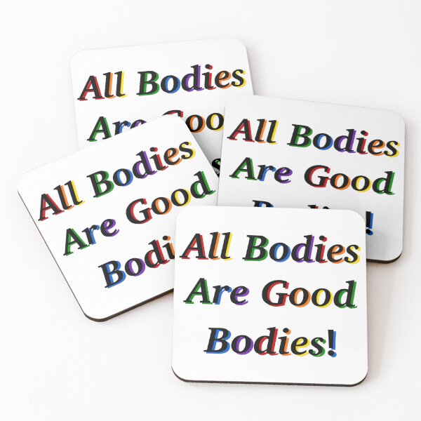 Item preview, All Bodies Are Good Bodies designed and sold by SentABear.