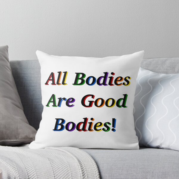 Item preview, All Bodies Are Good Bodies designed and sold by SentABear.