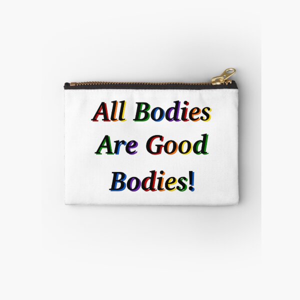 Item preview, All Bodies Are Good Bodies designed and sold by SentABear.