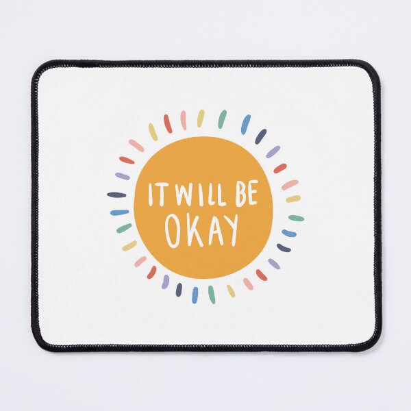 Item preview, It Will Be Ok Inspirational Quote, Ok meme and cool, happy sun gift designed and sold by haRexia.