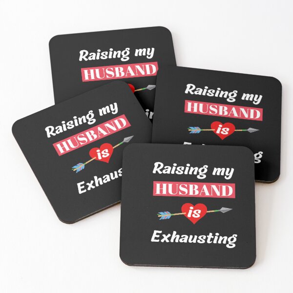 Item preview, Raising my Husband is Exhausting  designed and sold by Mystichaze.