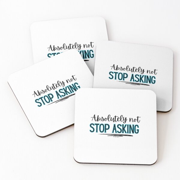 Item preview, Absolutely not - stop asking  designed and sold by jechaiyells.