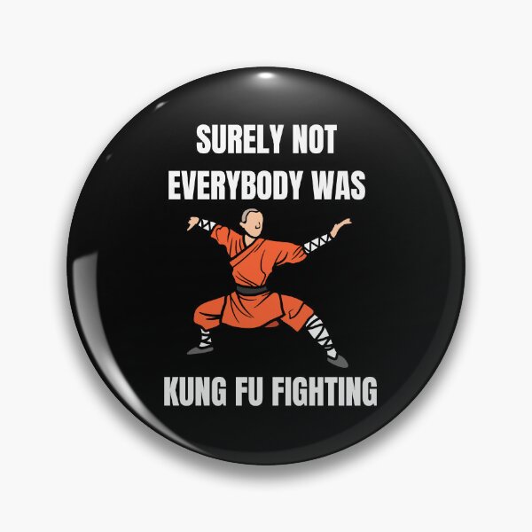Item preview, Unleash Your Inner Warrior: Surely Not Everybody Was Kung Fu Fighting  designed and sold by limos.