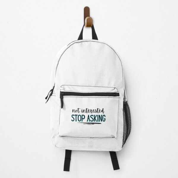 Item preview, Not interested - stop asking  designed and sold by jechaiyells.