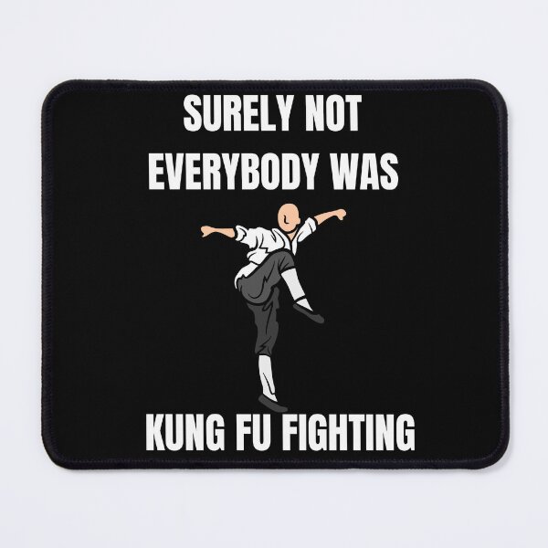 Item preview, Unleash Your Inner Warrior: Surely Not Everybody Was Kung Fu Fighting designed and sold by limos.