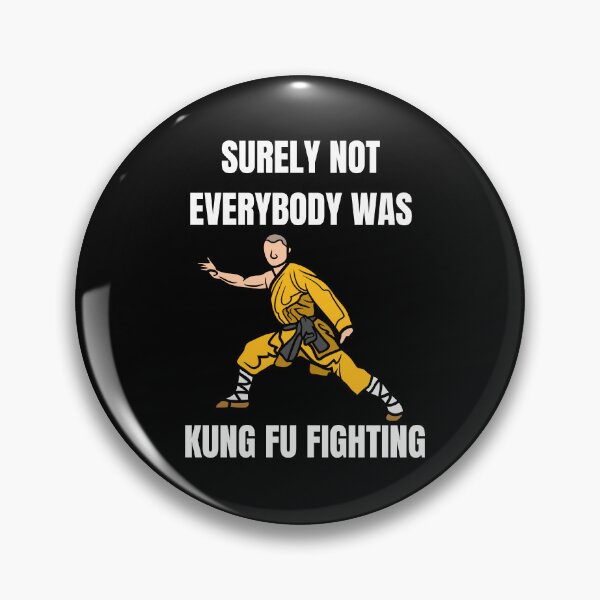 Item preview, Unleash Your Inner Warrior: Surely Not Everybody Was Kung Fu Fighting  designed and sold by limos.