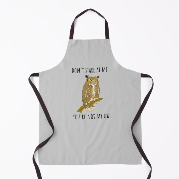 Item preview, Don't stare at me, you're not my owl (light background) designed and sold by Jeeb-Arts.
