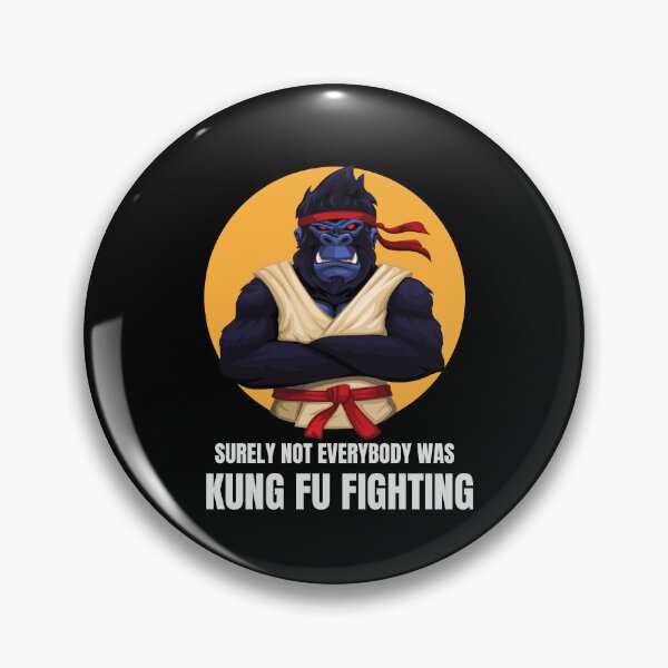 Item preview, Unleash Your Inner Warrior: Surely Not Everybody Was Kung Fu Fighting  designed and sold by limos.