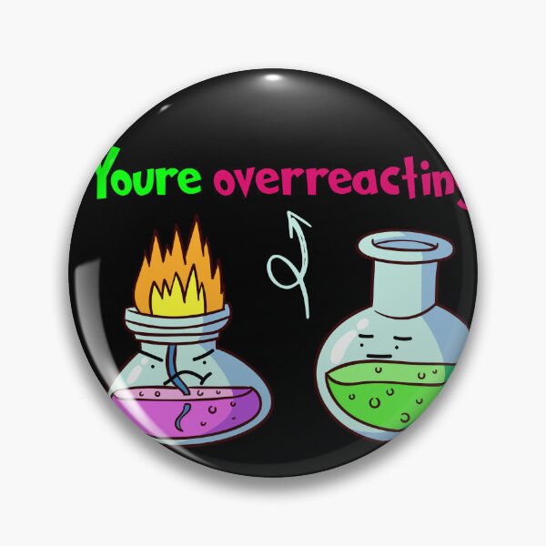 Item preview, You're Overreacting Chemistry Science Beaker designed and sold by Fareslid ⭐⭐⭐⭐⭐.