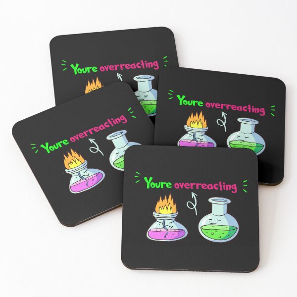 Item preview, You're Overreacting Chemistry Science Beaker designed and sold by Fareslid ⭐⭐⭐⭐⭐.