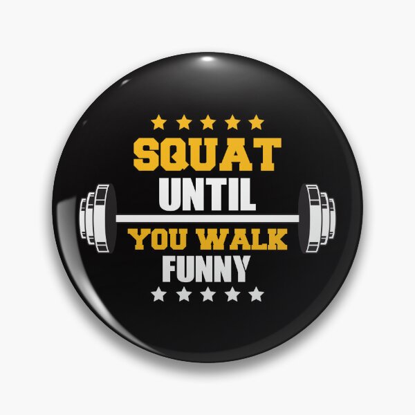 Item preview, squat until you walk funny designed and sold by GymWearWorks.
