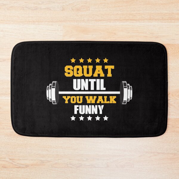Item preview, squat until you walk funny designed and sold by GymWearWorks.
