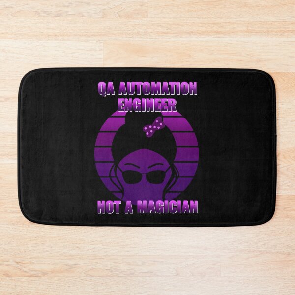 Item preview, QA tester - QA  Automation engineer not a magician designed and sold by stayartsy07.