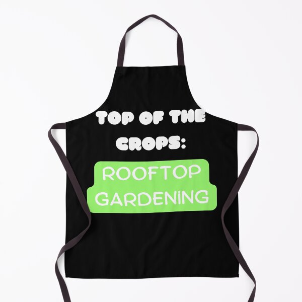 Item preview, Top of the crops: rooftop gardening designed and sold by saposzer.