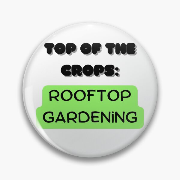 Item preview, Top of the crops: rooftop gardening designed and sold by saposzer.