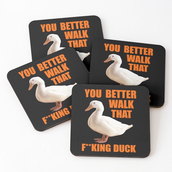 Item preview, Walk that fucking duck designed and sold by VeryEnglishGent.