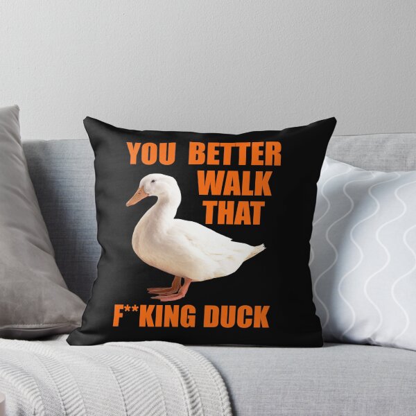 Item preview, Walk that fucking duck designed and sold by VeryEnglishGent.