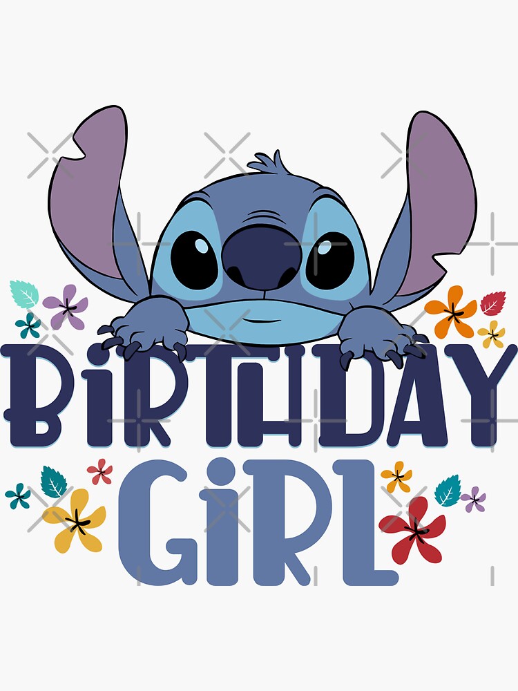 Lilo & Stitch Birthday Girl Sticker for Sale by JeanHillz
