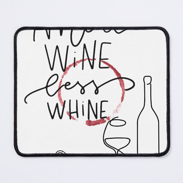 Item preview, more wine less whine / less whine more wine designed and sold by Mused by Melancholy.