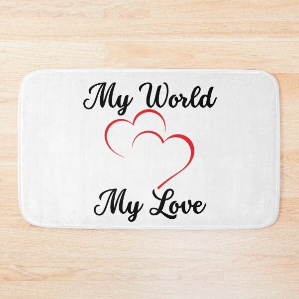 Item preview, My World My love designed and sold by Customize Shirts.