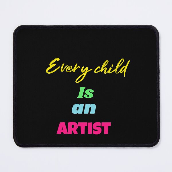Item preview, Every child is an artist - child gift designed and sold by mr&mrsmalik malik.