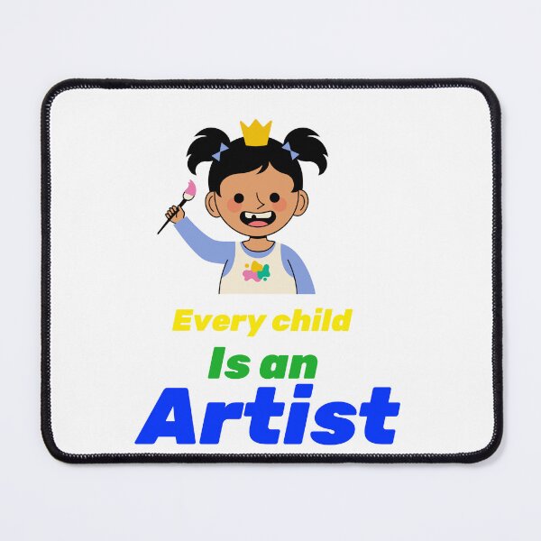 Item preview, Every child is an artist - child gift  designed and sold by mr&mrsmalik malik.