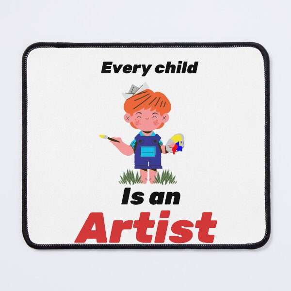Item preview, Every child is an artist - child gift  designed and sold by mr&mrsmalik malik.