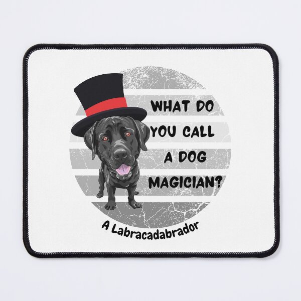Item preview, What Do You Call A Dog Magician? Corny Father's Day designed and sold by BrinaandPops.