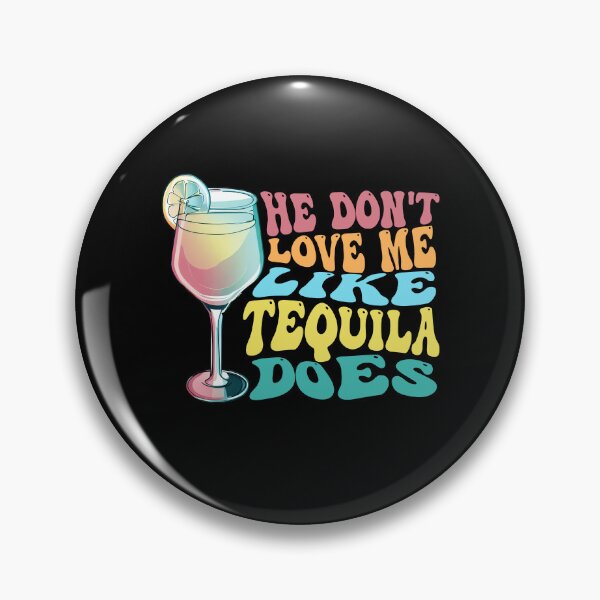 Item preview, He don't love me like tequila does love tequila funny tequila pun tequila lover designed and sold by Artyselley.