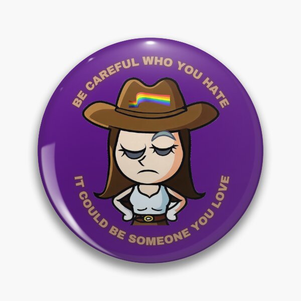 Item preview, Be Careful Who You Hate It Could Be Someone You Love. designed and sold by chicink.