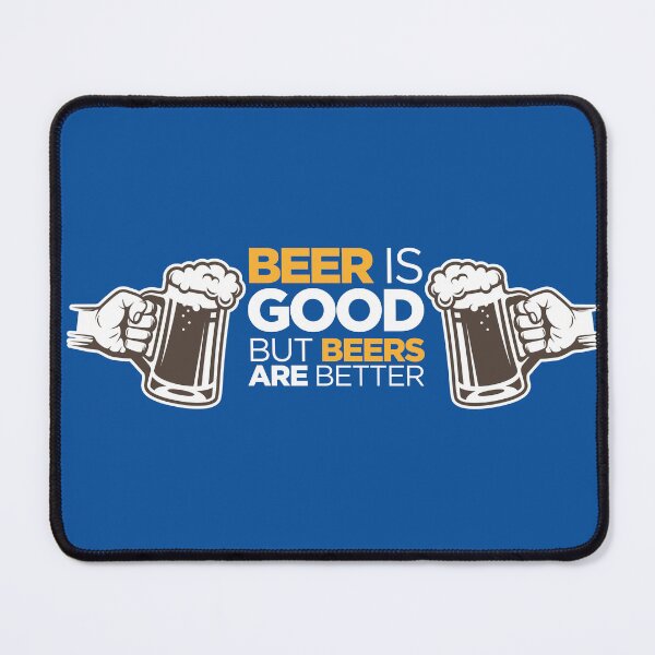 Item preview, Beers Are Better In Blue designed and sold by franiorpty.