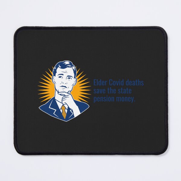 Item preview, Elder Covid deaths save the state pension money. designed and sold by Disabledland.