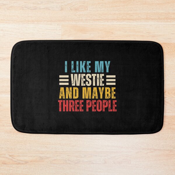 Item preview,  i like my westie and maybe 3 people designed and sold by EChendesign.