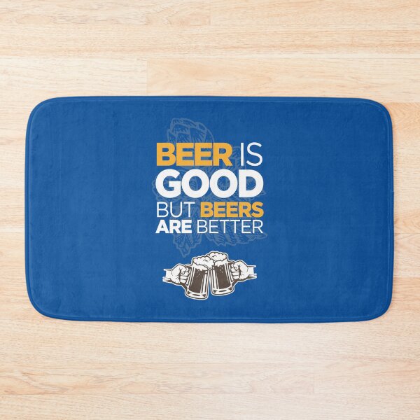 Item preview, Beers Are Better Quote In Blue designed and sold by franiorpty.