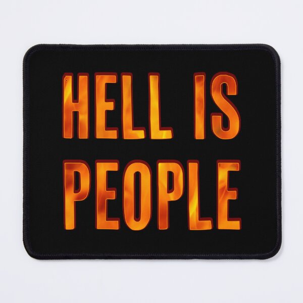 Item preview, Hell is people designed and sold by Signs for Dark Times.