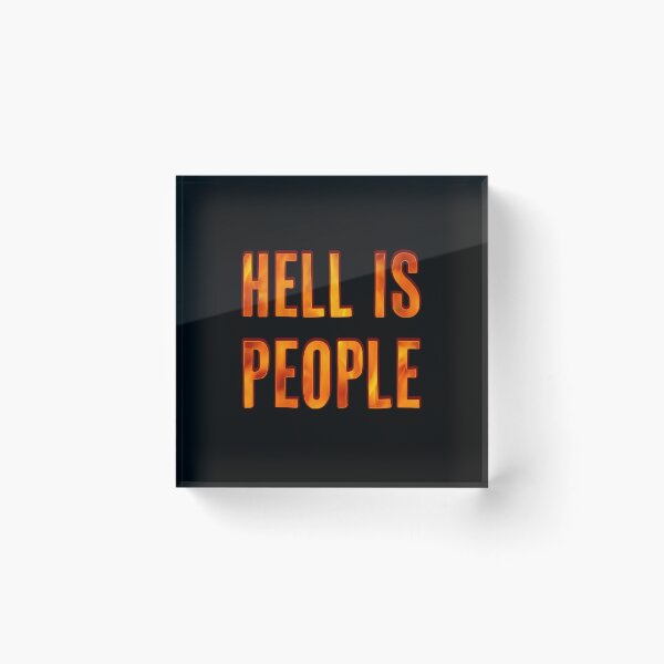Item preview, Hell is people designed and sold by Signs for Dark Times.