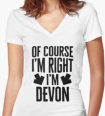 I’m Right I’m Devon Sticker & T-Shirt - Gift For Devon Women's Fitted V-Neck T-Shirt
