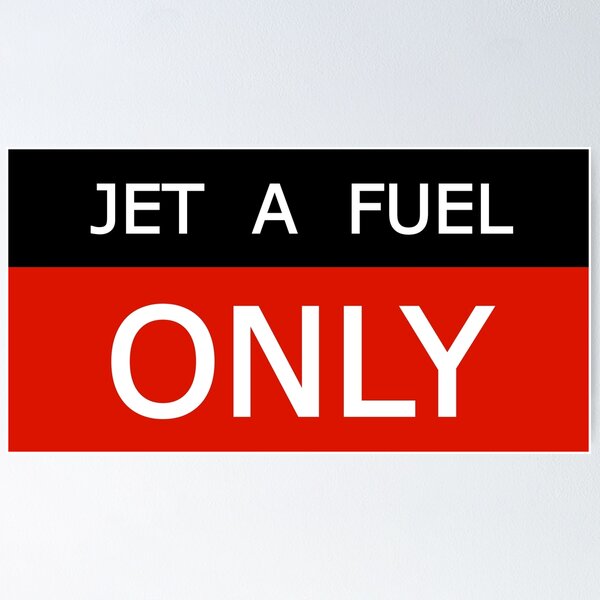 Jet Fuel Posters for Sale