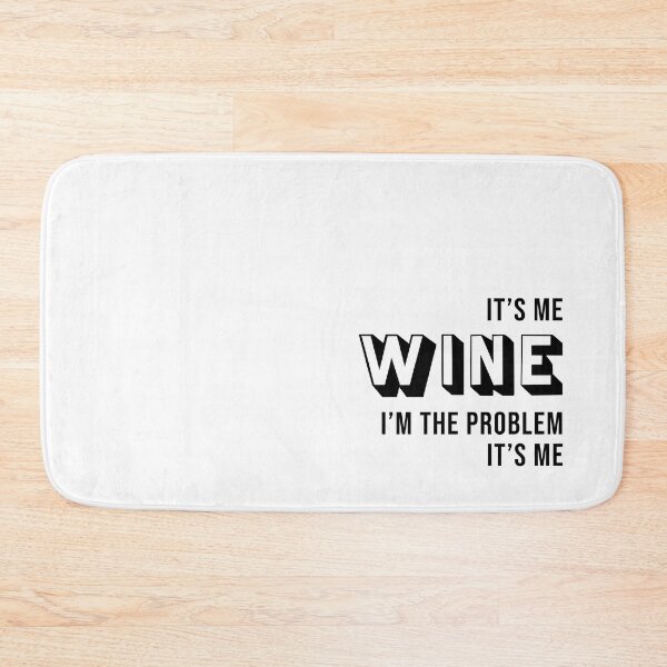 Item preview, It's Me Wine designed and sold by nolachics.