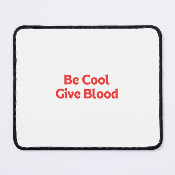 Item preview, Be Cool Give Blood designed and sold by erion-store.