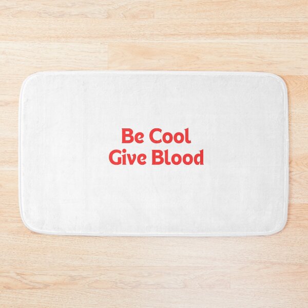Item preview, Be Cool Give Blood designed and sold by erion-store.