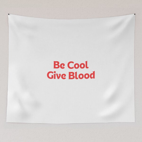 Item preview, Be Cool Give Blood designed and sold by erion-store.