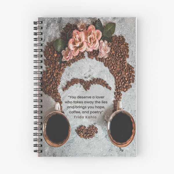 Item preview, Frida Kahlo quote, You deserve a lover who takes away the lies and brings you hope, coffee, and poetry. designed and sold by LaziniArts.