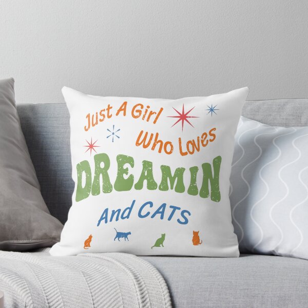 Item preview, Just a Girl Who Loves Dreamin and Cats by Tjays on a Fun designed and sold by TJays.