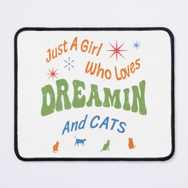 Item preview, Just a Girl Who Loves Dreamin and Cats by Tjays on a Fun designed and sold by TJays.