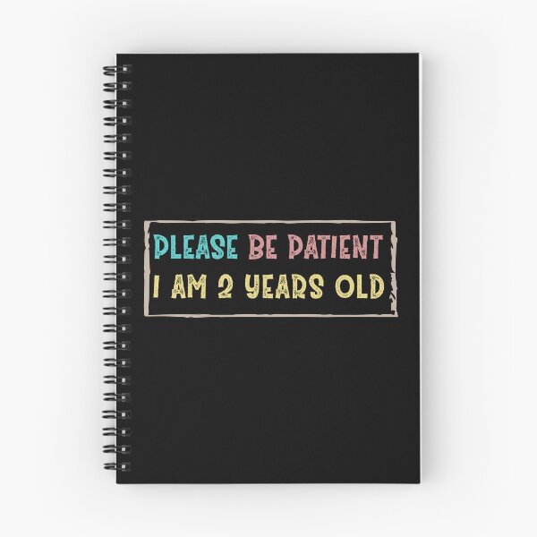 Item preview, Please be patient I am 2 Years old designed and sold by Life Shop.