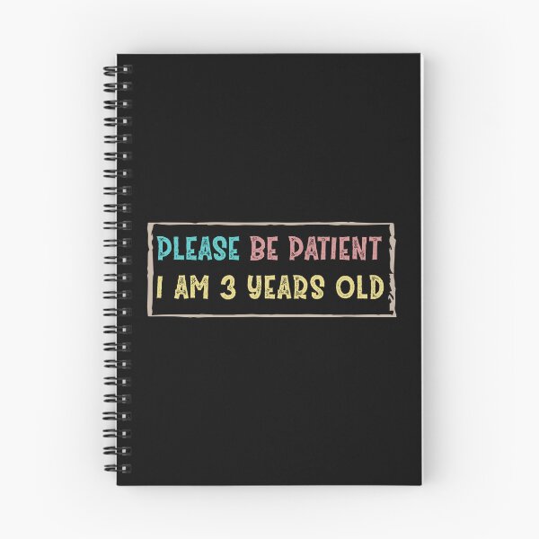 Item preview, Please be patient I am 3 Years old designed and sold by Life Shop.