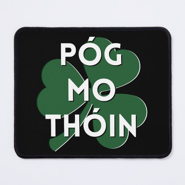 Item preview, Póg mo Thóin designed and sold by Tshirt-Zone.