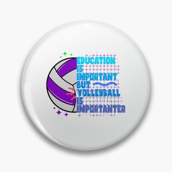 Item preview, Education is important but volleyball is more important 2 designed and sold by bennikaufmann.