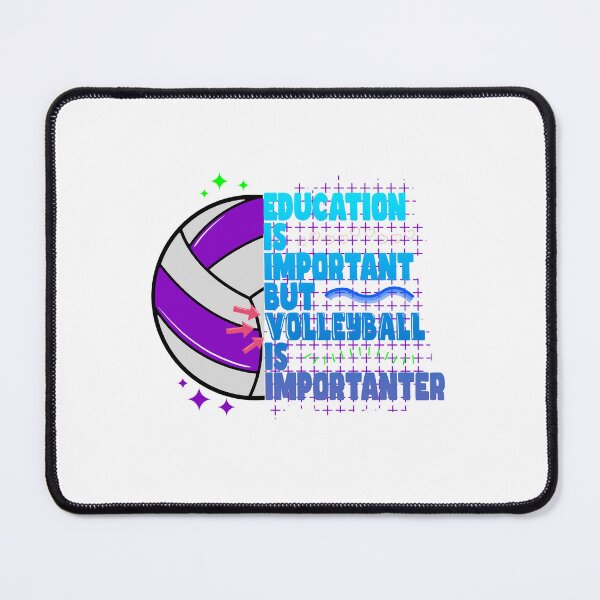 Item preview, Education is important but volleyball is more important 2 designed and sold by bennikaufmann.